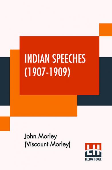Indian Speeches (1907-1909)