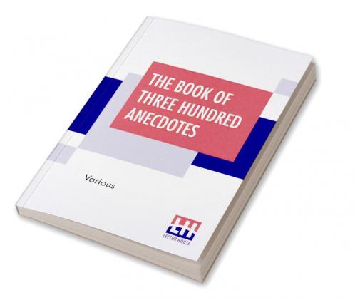 The Book Of Three Hundred Anecdotes