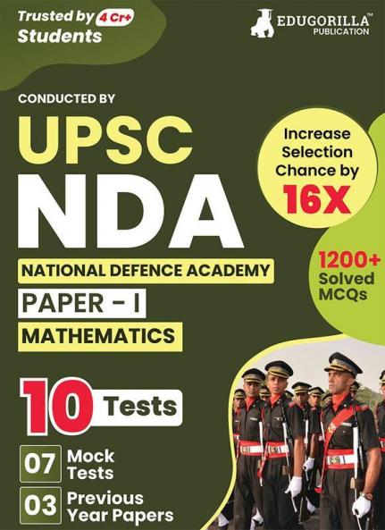 UPSC NDA Mathematics (Paper I) Book 2023 - 7 Mock Tests and 3 Previous Year Papers (1200 Solved Questions) with Free Access to Online Tests