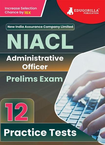 NIACL Administrative Officer (AO) Prelims Exam 2024 (English Edition) | New India Assurance Company Limited - 12 Practice Tests with Free Access To Online Tests