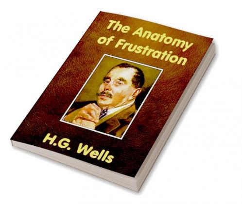 The Anatomy of Frustration