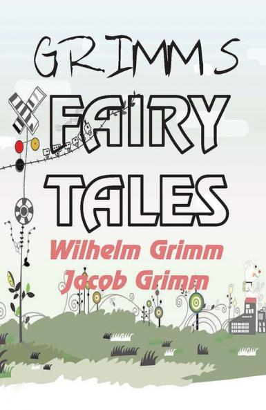 GRIMM’S FAIRY TALES
