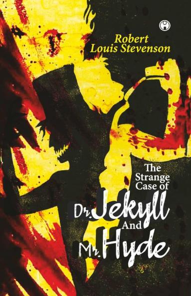The Strange Case Of Dr. Jekyll And Mr. Hyde