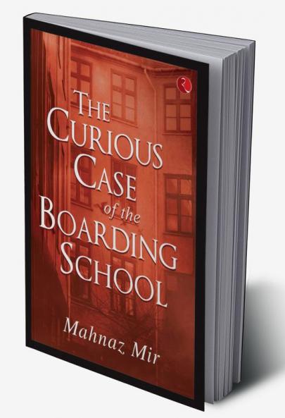 THE CURIOUS CASE OF THE BOARDING SCHOOL