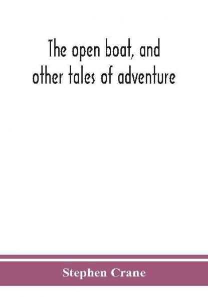 The open boat and other tales of adventure