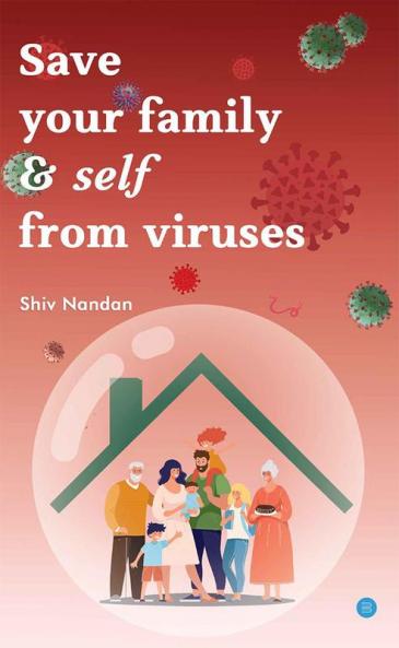Save your family & self from viruses