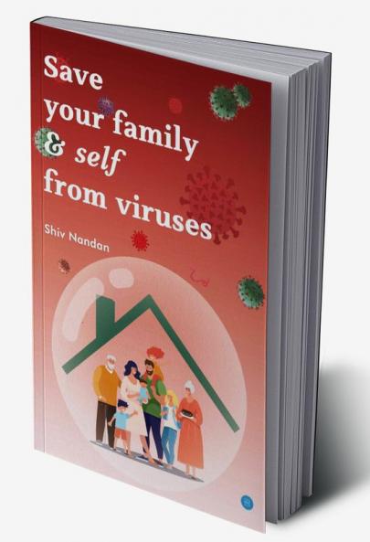 Save your family & self from viruses