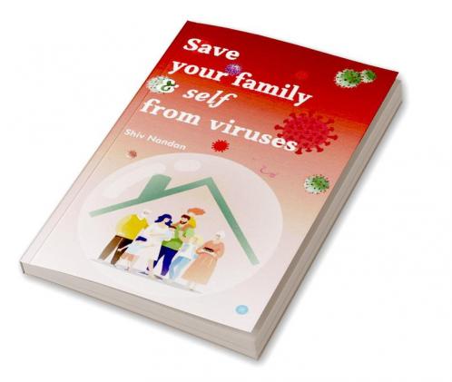 Save your family & self from viruses