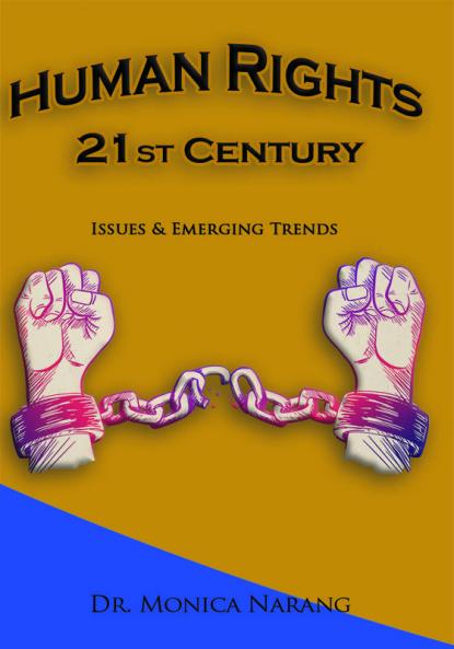 Human Rights in 21st Century: Issues & Emerging Trends