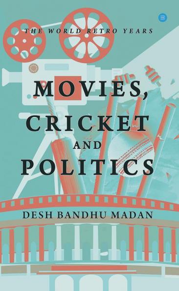 Movies Cricket & politics