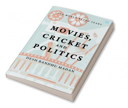 Movies Cricket & politics