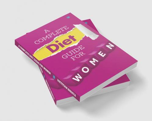 A Complete Diet Guide For Women