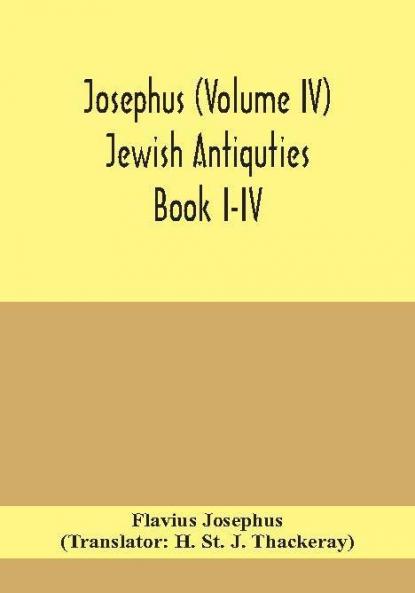 Josephus (Volume IV) Jewish Antiquties Book I-IV
