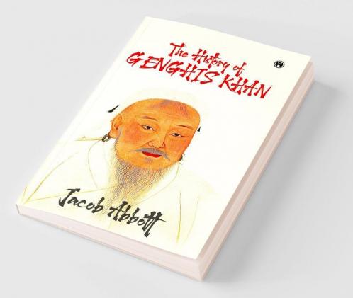 The History of Genghis Khan
