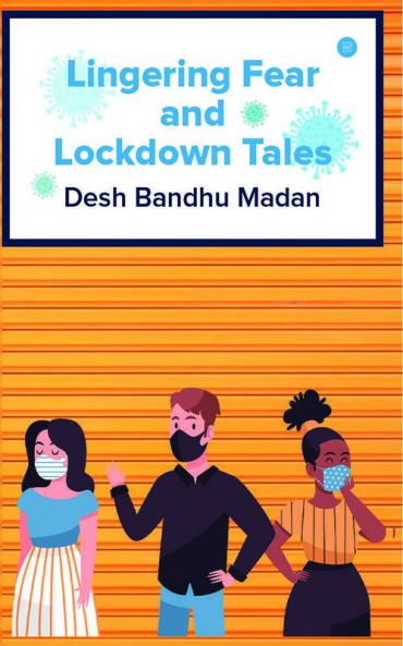 Lingering Fear and Lockdown Tales