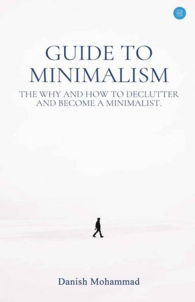 Guide To Minimalism
