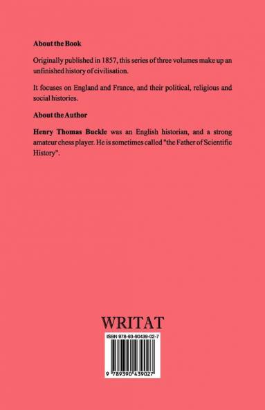 History of Civilization in England Vol. 1 of 3