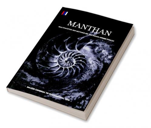 Manthan : Multifaceted Reflections on the Indian Armed Forces