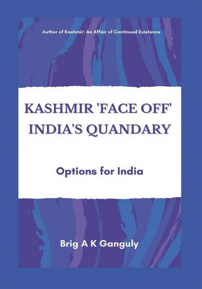 Kashmir Face-Off India's Quandary