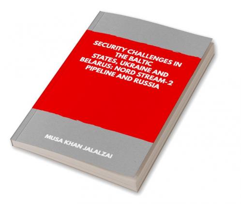 Security Challenges in the Baltic States Ukraine and Belarus