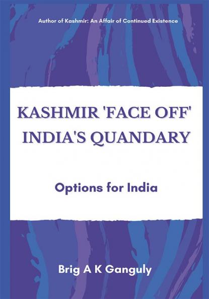 Kashmir Face-Off India's Quandary