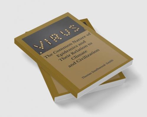 The Common Nature of Epidemics and Their Relation to Climate and Civilization