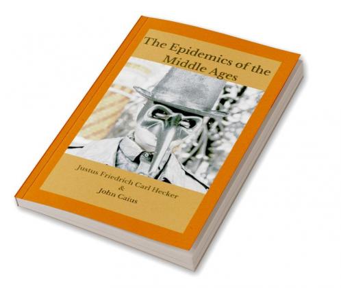 The Epidemics of the Middle Ages