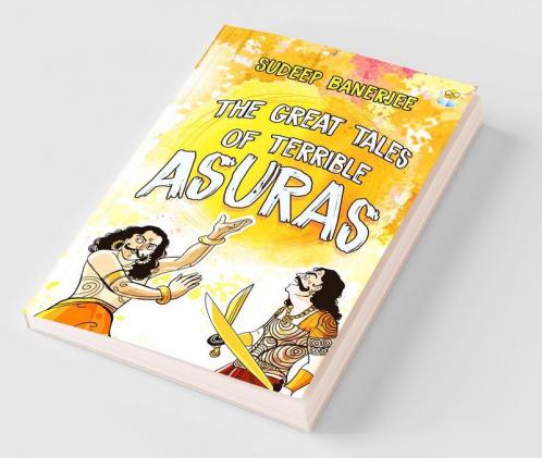 The Great Tales Of Terrible Asuras
