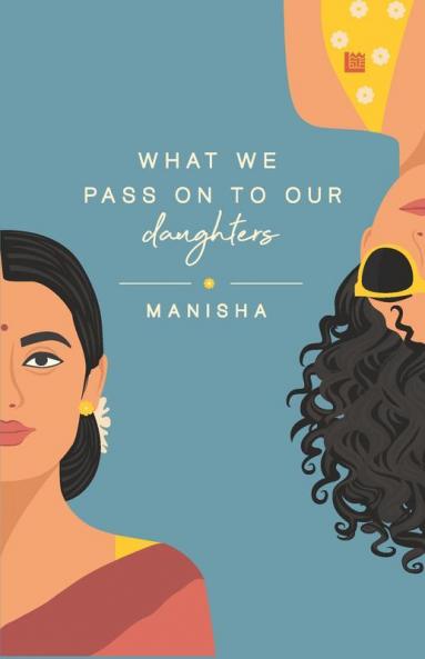 What We Pass on to Our Daughters