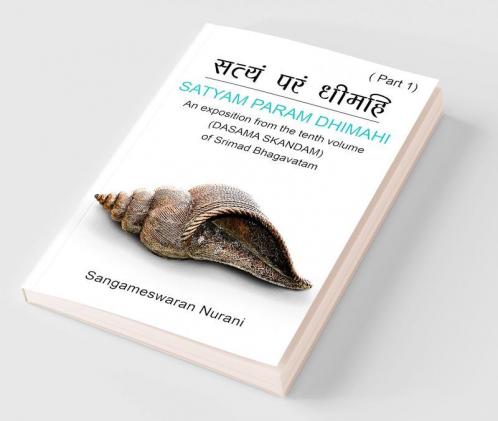 Satyam Param Dhimahi ( Part 1)