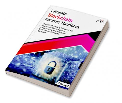 Ultimate Blockchain Security Handbook