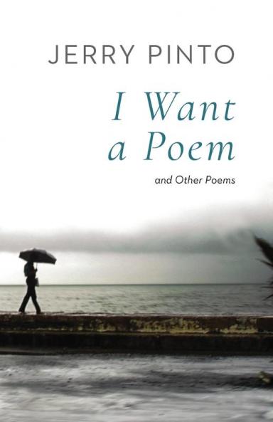 I WANT A POEM AND OTHER POEMS