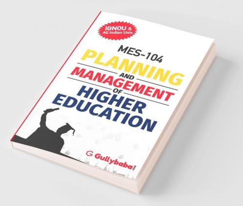 MES-104 PLANNING AND MANAGEMENT OF HIGHER EDUCATION