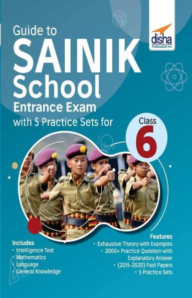 Guide to SAINIK School Entrance Exam with 5 Practice Sets for Class 6