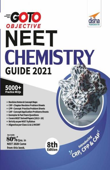 GO TO Objective NEET 2021 Chemistry Guide 8th Edition