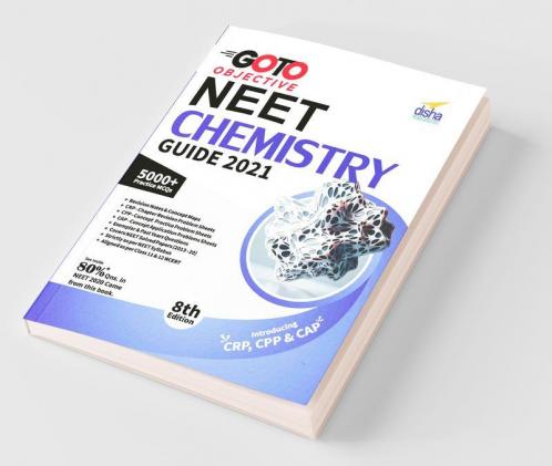 GO TO Objective NEET 2021 Chemistry Guide 8th Edition