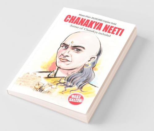 Chanakya Neeti with Sutras of Chanakya Included