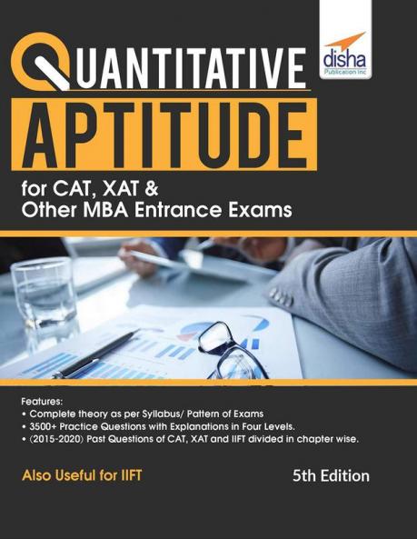 Quantitative Aptitude for CAT XAT & other MBA Entrance Exams 5th Edition