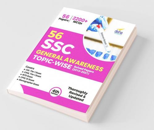 56 SSC General Awareness Topic-wise Solved Papers (2010 - 2021) - CGL CHSL MTS CPO 4th Edition