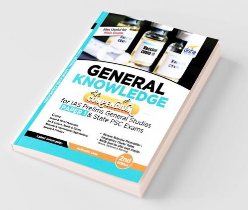 General Knowledge Compendium for IAS Prelims General Studies Paper 1 & State PSC Exams 2nd Edition