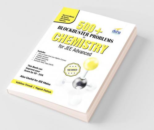 500 Blockbuster Problems in Chemistry for JEE Advanced