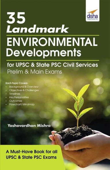 35 Landmark Environmental Developments for UPSC & State PSC Civil Services Prelim & Main Exams