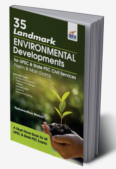 35 Landmark Environmental Developments for UPSC & State PSC Civil Services Prelim & Main Exams