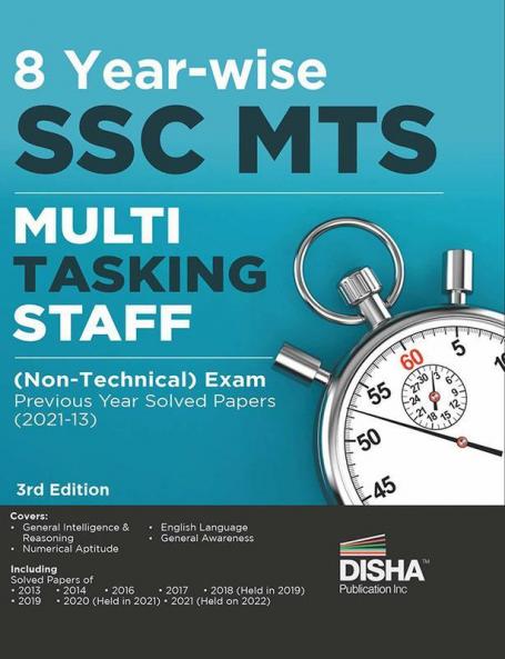 8 Year-wise SSC MTS Multi Tasking Staff (Non-Technical) Exam Previous Year Solved Papers (2013 - 22) 3rd Edition| Staff Selection Commission | PYQ |