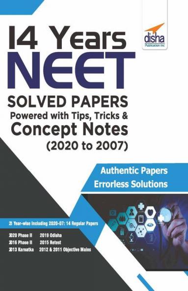 14 Years NEET Solved Papers powered with Tips Tricks & Concept Notes (2020 to 2007)