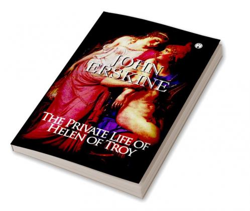 The Private Life of Helen of Troy