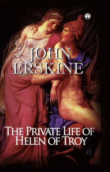 The Private Life of Helen of Troy