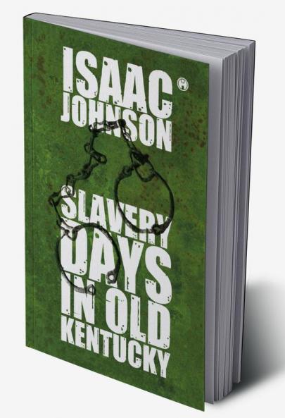Slavery Days In Old Kentucky