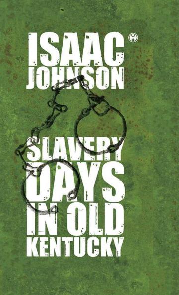 Slavery Days In Old Kentucky