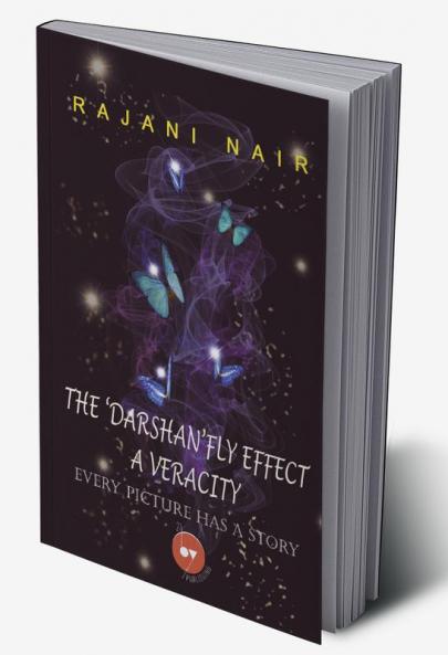 Darshan’fly Effect - A Veracity